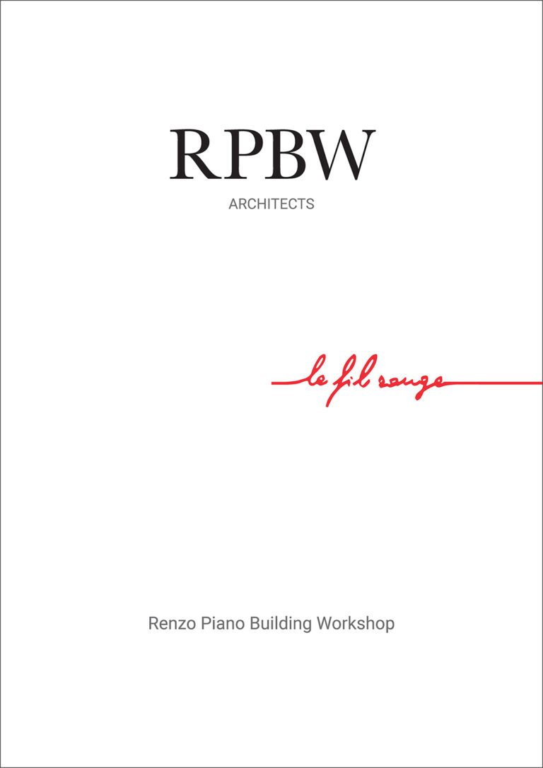 Le fil rouge. Renzo Piano Building Workshop